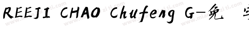 REEJI CHAO Chufeng G字体转换